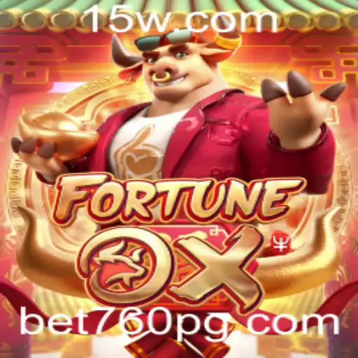 Descubra o Fascinante Mundo de FortuneOx e Como o 'Bet 760' Pode Transformar Sua Experiência de Jogo